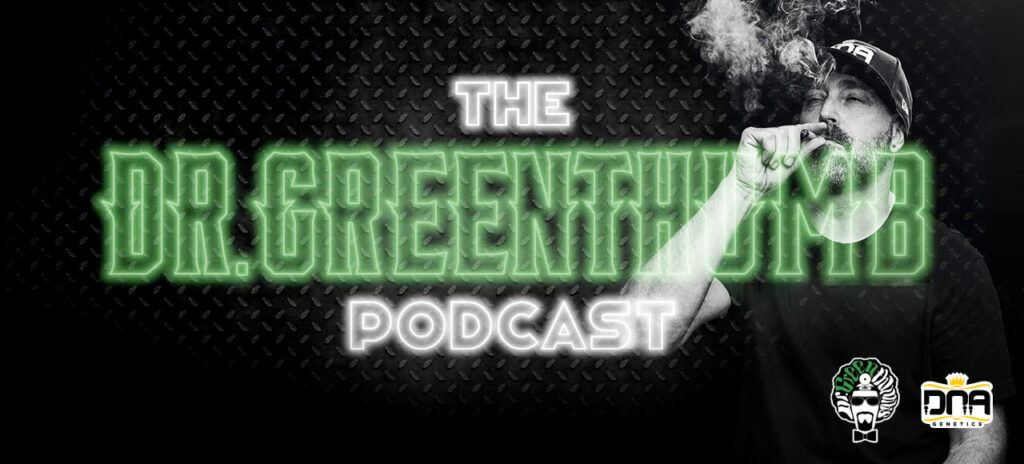 The Dr. Greenthumb Podcast with Aaron of DNA Genetics at breal.tv